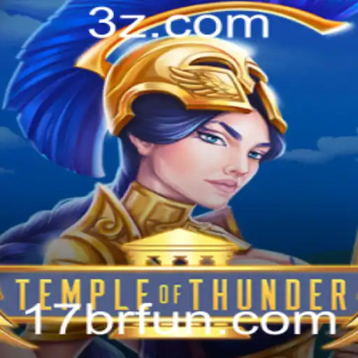 17 br - Explorando as Aventuras de TempleofThunder no Cenário Atual dos Jogos